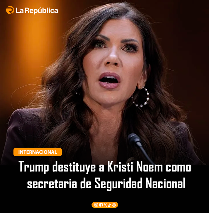 Trump destituye a Kristi Noem como secretaria de Seguridad Nacional - Cover Image